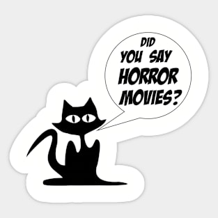 Did you say horror movies? Sticker